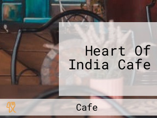 Heart Of India Cafe