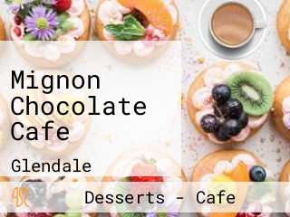 Mignon Chocolate Cafe