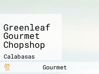 Greenleaf Gourmet Chopshop