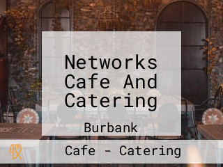 Networks Cafe And Catering