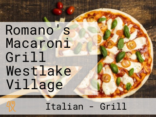 Romano's Macaroni Grill Westlake Village