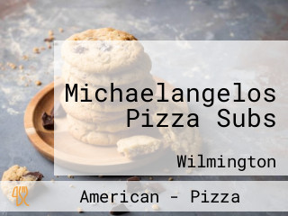 Michaelangelos Pizza Subs