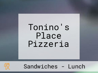 Tonino's Place Pizzeria