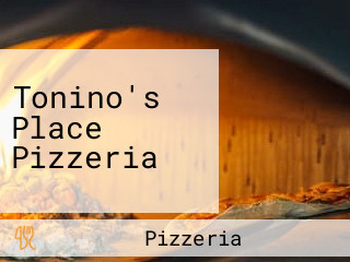 Tonino's Place Pizzeria