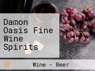 Damon Oasis Fine Wine Spirits