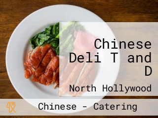 Chinese Deli T and D