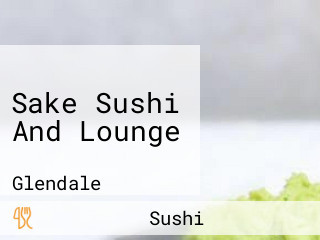 Sake Sushi And Lounge