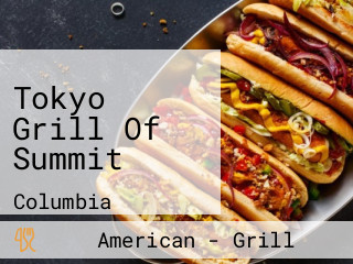 Tokyo Grill Of Summit