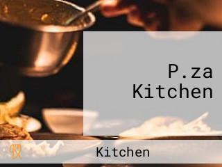 P.za Kitchen