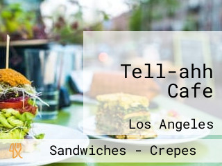 Tell-ahh Cafe