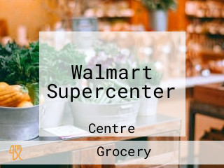 Walmart Supercenter