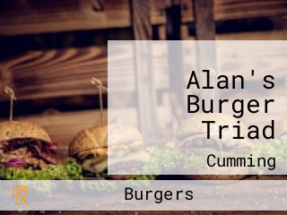 Alan's Burger Triad