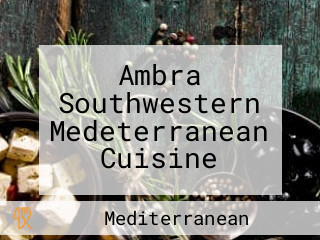 Ambra Southwestern Medeterranean Cuisine