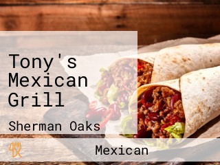 Tony's Mexican Grill