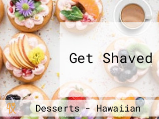 Get Shaved