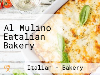 Al Mulino Eatalian Bakery