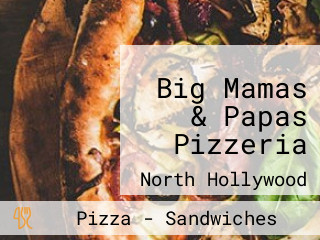 Big Mamas & Papas Pizzeria