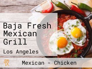 Baja Fresh Mexican Grill