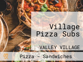 Village Pizza Subs