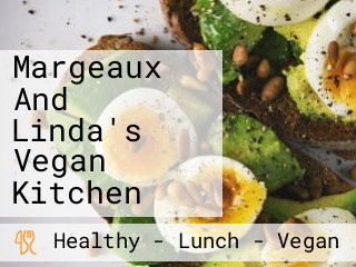 Margeaux And Linda's Vegan Kitchen