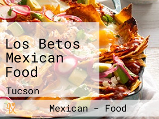 Los Betos Mexican Food