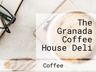 The Granada Coffee House Deli