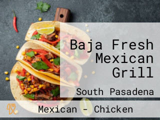 Baja Fresh Mexican Grill