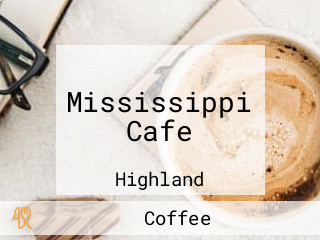 Mississippi Cafe