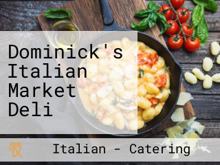 Dominick's Italian Market Deli