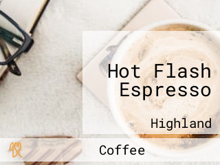 Hot Flash Espresso