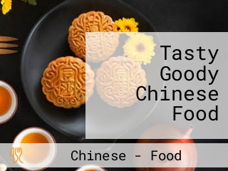 Tasty Goody Chinese Food