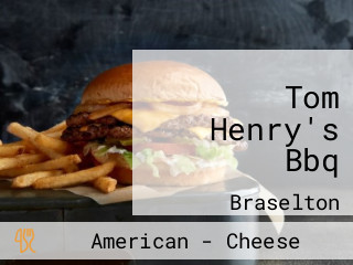 Tom Henry's Bbq