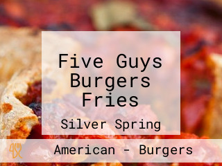 Five Guys Burgers Fries