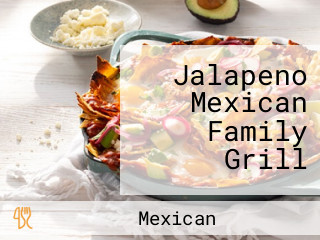 Jalapeno Mexican Family Grill