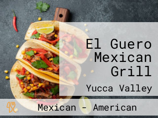 El Guero Mexican Grill