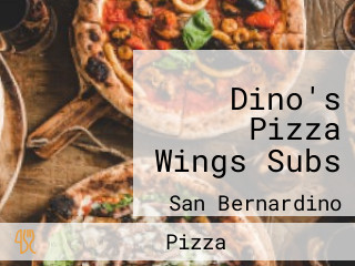 Dino's Pizza Wings Subs