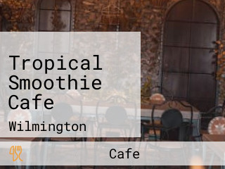 Tropical Smoothie Cafe