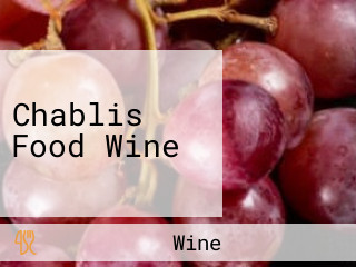 Chablis Food Wine