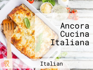 Ancora Cucina Italiana