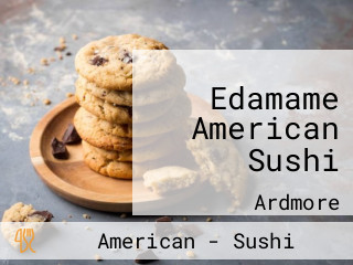 Edamame American Sushi