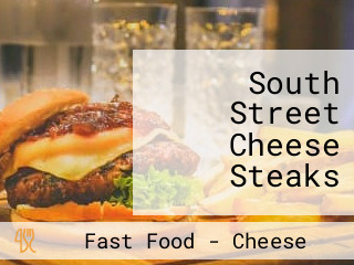 South Street Cheese Steaks