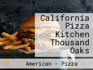 California Pizza Kitchen Thousand Oaks