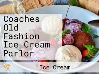 Coaches Old Fashion Ice Cream Parlor