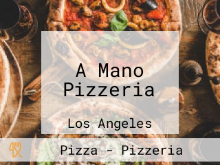 A Mano Pizzeria