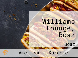 Williams Lounge, Boaz