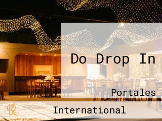 Do Drop In