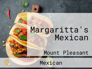 Margaritta's Mexican