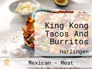 King Kong Tacos And Burritos