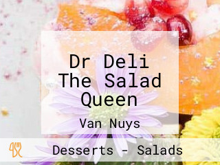 Dr Deli The Salad Queen