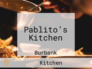 Pablito’s Kitchen